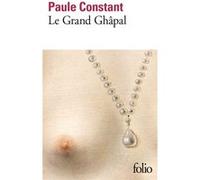 Le Grand Ghâpal - Paule Constant - Gallimard - Poche - Livre