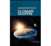 Le Grand Gouffre - Georges Dintilhac - Ancre De Marine - broché - Roman