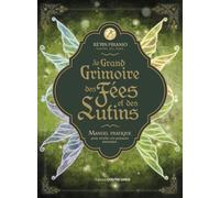 Le grand grimoire des fées et des lutins