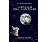 Le Grand Guide Astro-Lunaire du Chat