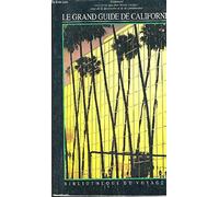 Le Grand Guide de Californie 1991