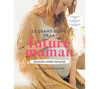 Le grand guide de la future maman