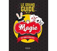 Le grand guide de la magie