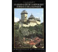 Le Grand Guide de la République tchèque et de la Slovaquie