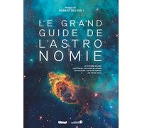 Le grand guide de l'Astronomie (7e ed)