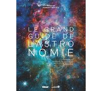 Le grand guide de l'Astronomie (8e ed)