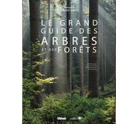 Le Grand Guide Des Arbres Et Des Forêts - Cartographie Des Forêts, L'évolution Des Forêts, Le Changement Climatique, Diversité Des Forêts Du Monde