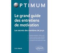 Le grand guide des entretiens de motivation - Robin Morth - Ellipses - broché - Guide
