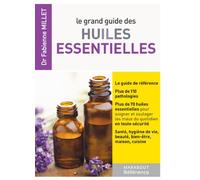 Le grand guide des huiles essentielles