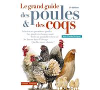 Le grand guide des poules - Jean-Claude Périquet - Campagne Et Compagnie - broché - Guide