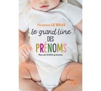 Le Grand Guide Des Prénoms