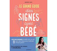 Le grand guide des signes avec bébé – Plus de 200 signés LSF avec vidéos – Marabout