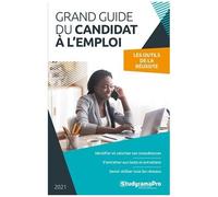 Le Grand Guide Du Candidat À L'emploi - Edition 2021