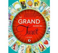Le Grand guide du Tarot - Un guide pour débutants qui révèle les mystères du tarot, des lames et des tirages Roxie Nafousi (Auteur)