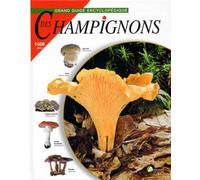 Le Grand Guide encyclopédique des champignons
