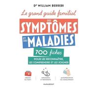 Le Grand Guide Familial Des Symptômes Et Des Maladies