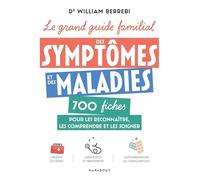 Le Grand Guide Familial Des Symptômes Et Des Maladies