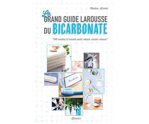 Le grand guide Larousse du bicarbonate - Martina Krcmar - Larousse - broché - Guide