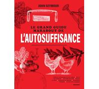 Le grand guide Marabout de l'autosuffisance (2024)