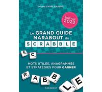 Le grand guide Marabout du Scrabble Edition 2023 - Michel Charlemagne - Marabout - broché - Guide