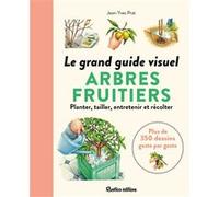Le grand guide visuel des arbres fruitiers Jean-Yves Prat (Auteur)