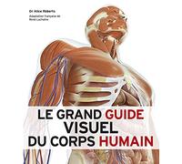 Le grand guide visuel du Corps Humain