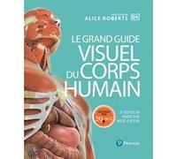 Le Grand guide visuel du corps humain – 3e édition enrichie et mise à jour