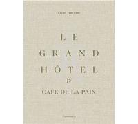 Le Grand Hôtel et Café de la Paix Laure Verchère (Auteur)