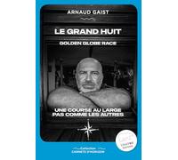 Le Grand Huit: Golden Globe Race - Une course au large pas comme les autres