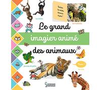 Larousse – Le grand imagier animé des animaux
