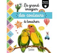 Le grand imagier des couleurs à toucher Regarde et touche - Cogumelo Club - Larousse - cartonné - Document jeunesse