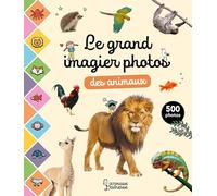Le grand imagier photos des animaux – Document jeunesse – Cartonné – Larousse