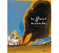 Le grand incendie