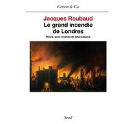 Le Grand Incendie De Londres - Récit, Avec Incises Et Bifurcations