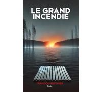 LE GRAND INCENDIE: Format Poche