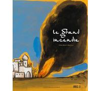 Le grand incendie