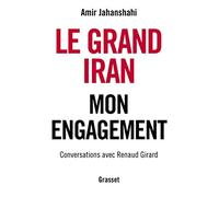 Le grand Iran: Mon engagement