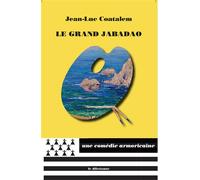Le Grand Jabadao - Jean-Luc Coatalem - Le Dilettante - broché - Roman
