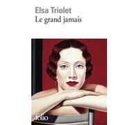 Le grand jamais - Elsa Triolet - Gallimard - Poche - Livre