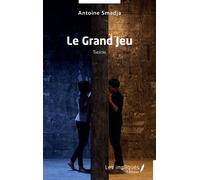 Le Grand Jeu - Antoine Smadja - Les Impliqués - broché - Théâtre