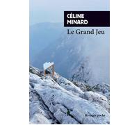 Le Grand Jeu - Céline Minard - Rivages - Poche - Roman