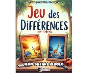 Le Grand Jeu des Différences pour Enfants: Livre d'Activités de Safari et Animaux du Monde - 50 Puzzles Colorés pour Développer l'Observation et la ... et Trouve dès 4 Ans - Avec Suivi des Points