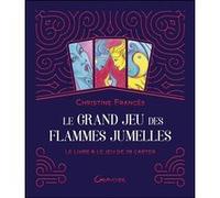 Le Grand Jeu Des Flammes Jumelles - Le Livre & Le Jeu De 78 Cartes