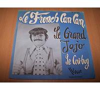 Le Grand Jojo - Le French Can Can / Le Cow Boy - 45 tours - 7"