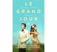Le grand jour Grace Dane Mazur (Auteur), Madeleine Nasalik (Traduction)