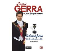 Le Grand Juron: Liberté, méchanceté, crudités Textes de radio