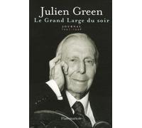 Le Grand Large du soir : Journal 1997-1998 de Green. Julien (2006) Broché