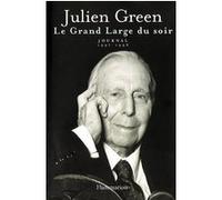 Le Grand Large du soir Julien Green (Auteur)
