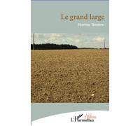 Le grand large - Martine Thinières - L'harmattan - broché - Théâtre