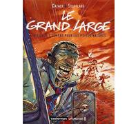 Le Grand Large, tome 1 : Vieillir, c'est pas pour les p'tites natures